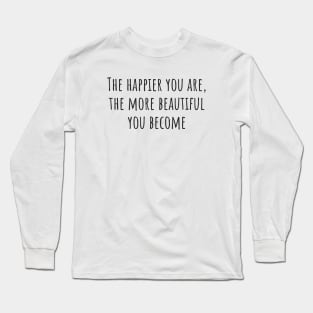 Happier Long Sleeve T-Shirt